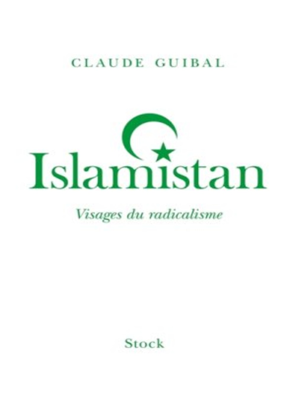 Ismlslamistan by Claude Guibal